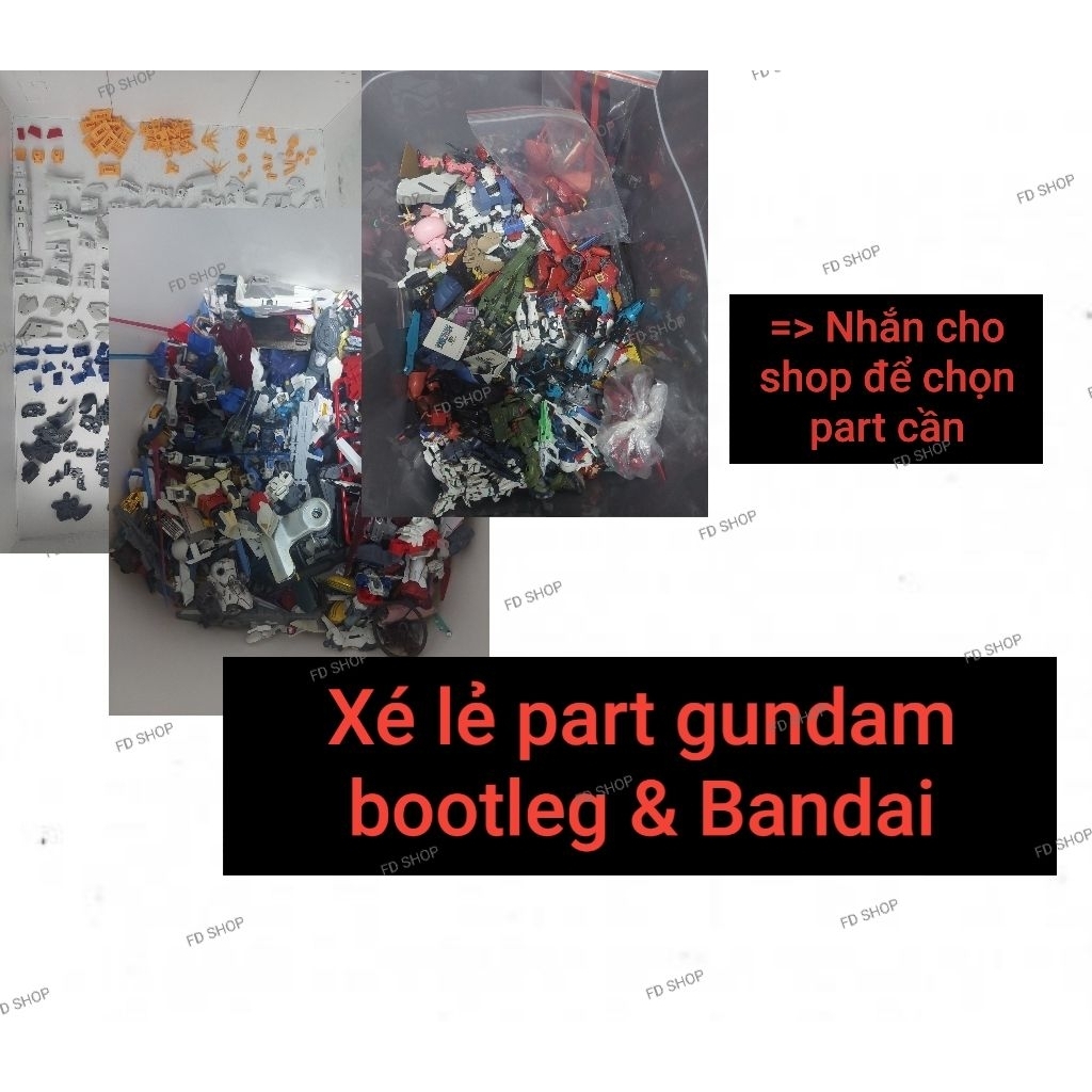 [Xé lẻ part/phụ kiện] Gundam bootleg & Bandai ( VUI LÒNG ĐỌC MÔ TẢ )