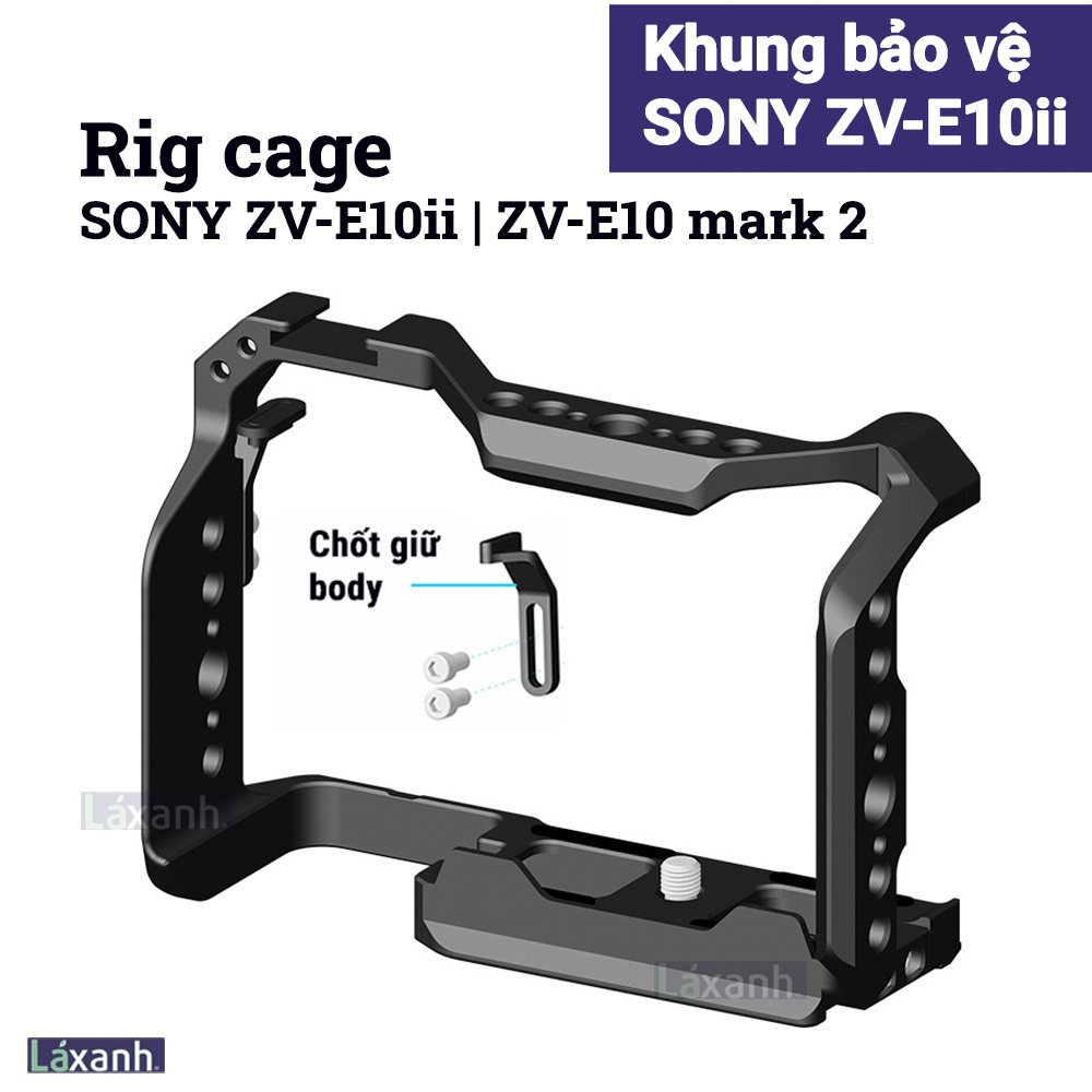 Sony ZV-E10 Mark 2 | Khung rig cage giá treo phụ kiện máy ảnh Sony zve10 zv e10 ii mark 2 zve10ii