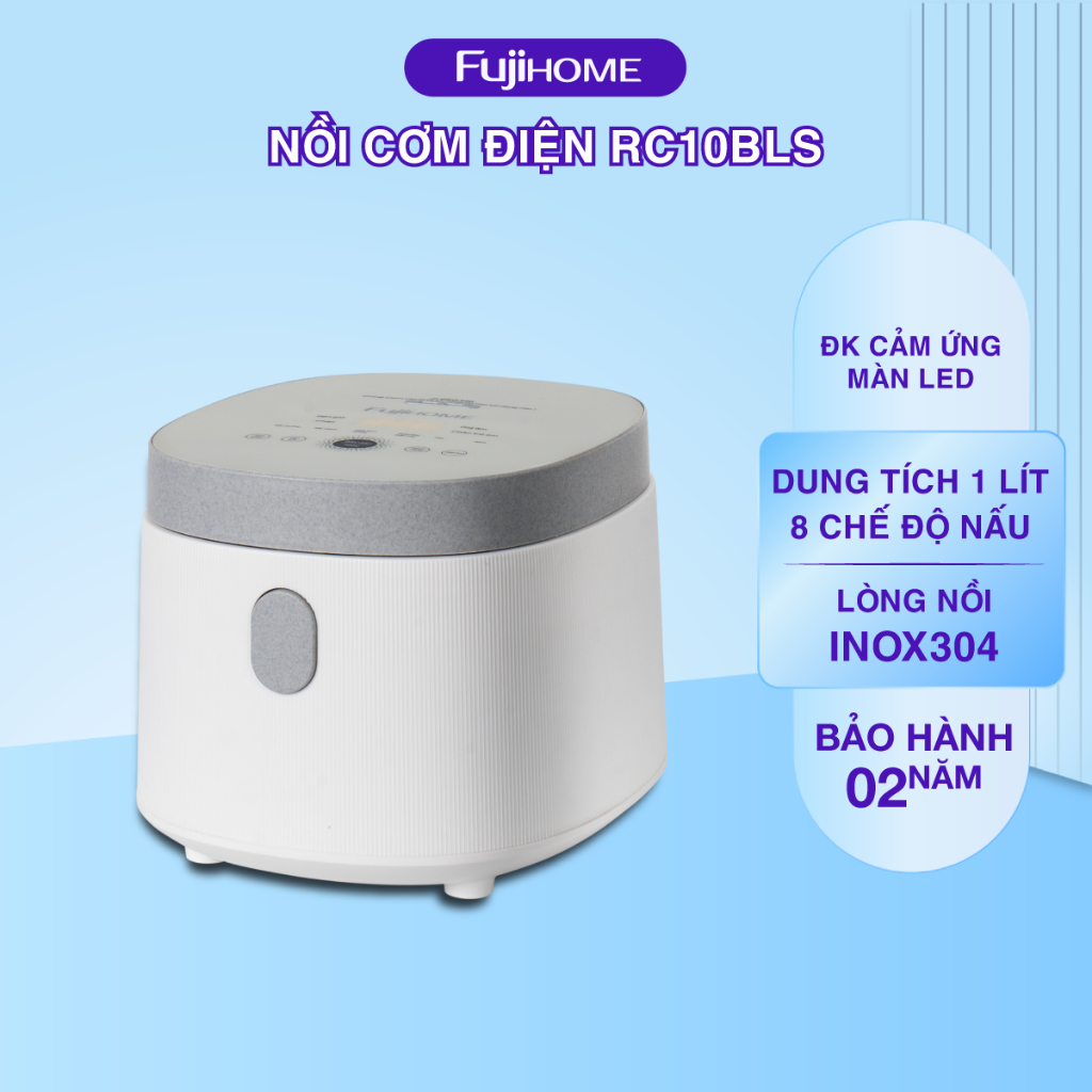 Nồi cơm điện 1 Lít Fujihome RC10BLS - Lòng nồi inox, 8 chế độ nấu