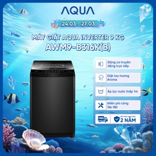 [SẢN PHẨM MỚI 2025] Máy giặt cửa trên AQUA Inverter 9 kg AWM9-B316K(B) - Freeship toàn quốc - Bảo hành động cơ trọn đời