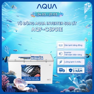 Tủ đông Aqua Inverter 519 Lít AQF-C6901E