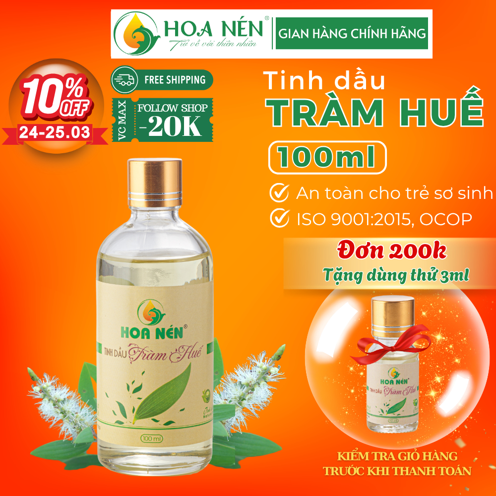 Tinh dầu Tràm Huế nguyên chất 100ml - 30ml - Chuẩn VietGap - Hoa Nén - giữ ấm an toàn bé sơ sinh