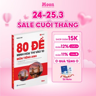 Sách 80 đề luyện thi vào lớp 10 Tiếng Anh cô Trang Anh - Moonbook