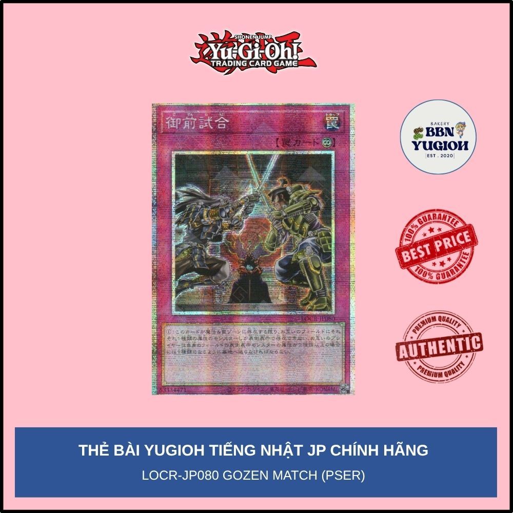 Thẻ bài Yugioh Tiếng Nhật Chính Hãng Phiên Bản JP: LOCR-JP080 Gozen Match (PSER)
