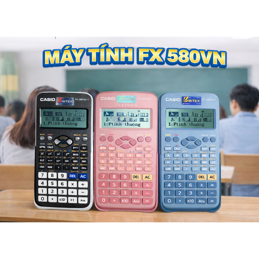 Máy tính  Casio  Fx 580 vn-x, 570vn plus phù hợp cho học sinh cấp 2 ,3 - bảo hành lỗi 1 đổi 1