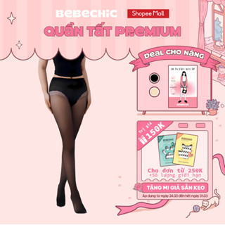 Quần Tất Premium BT11 BEBECHIC Siêu Dai, Chống Xước, Che Khuyết Điểm, Thon Gọn Chân