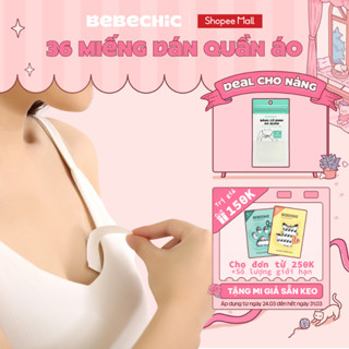 36 Băng Dính Cố Định Quần Áo BEBECHIC Dán 2 Mặt Siêu Mỏng Chống Lộ, Hở Ngực, Vai Áo Váy Unisex