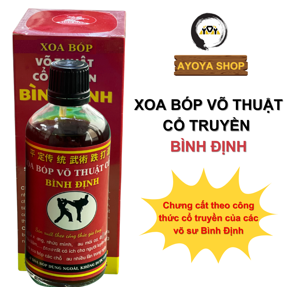 Dầu Xoa Bóp Võ Thuật Bình Định (100ml/500ml) - Thảo Mộc Cổ Truyền Làm Dịu Vùng Mỏi, Thư Giãn Cơ Bắp, Ấm Nóng Sâu - Ayoya