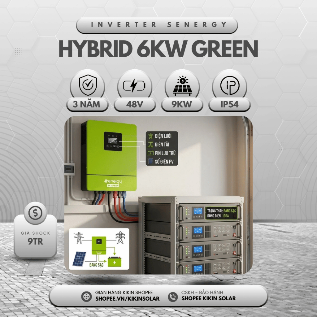 Inverter Hybrid 6kW Senergy 6K GREEN - Biến Tần Năng Lượng Mặt Trời Lưu Trữ 1 Pha - Bảo Hành 3 Năm |