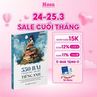 Sách tiếng anh cô Trang Anh: 550 bài đọc hiểu đọc điền ôn thi ĐGNL, TNPT Quốc Gia 2024 Moonbook