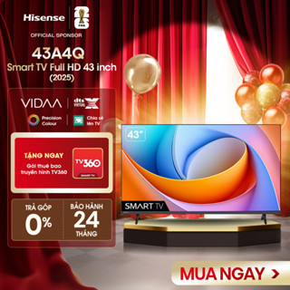 Smart Tivi Hisense 43 inch FHD 43A4Q Giao hàng toàn quốc, Bảo hành 2 năm
