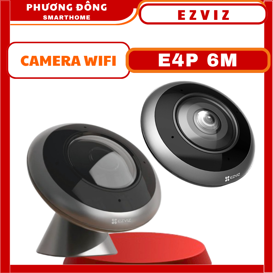 CAMERA WIFI TRONG NHÀ EZVIZ E4P 6MP MẮT CÁ TOÀN CẢNH 360 ĐỘ - Hỗ Trợ Wifi Hai Băng Tần, Thu Phóng 4x