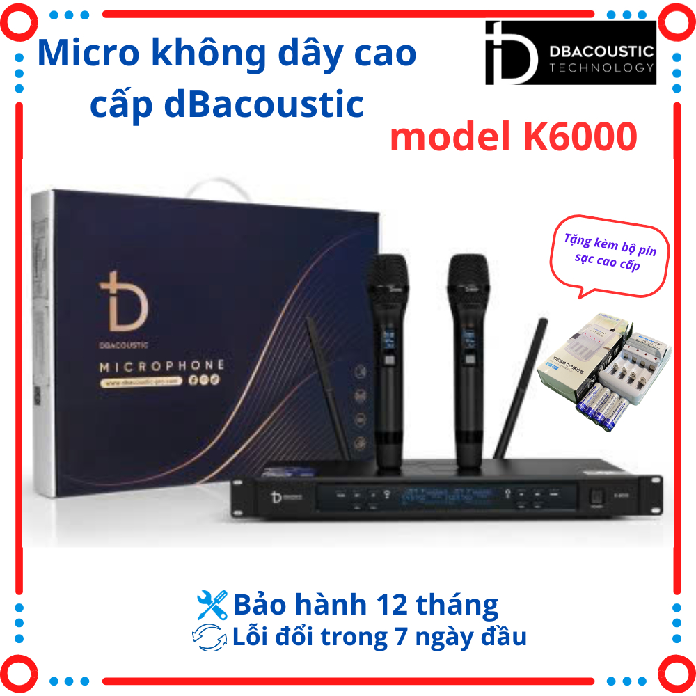 MIC KHÔNG DÂY DBACOUSTIC K6000 – CHỐNG HÚ TỐT | SÓNG XA 100M | ÂM THANH SÁNG RÕ
