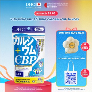 Thực phẩm bảo vệ sức khỏe DHC Calcium+CBP (20 ngày & 60 ngày) - Dạng viên uống hỗ trợ bổ sung Canxi
