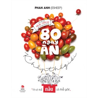 Sách - 80 Ngày Ăn Khắp Thế Giới - Một Cuốn Sách Nấu Ăn