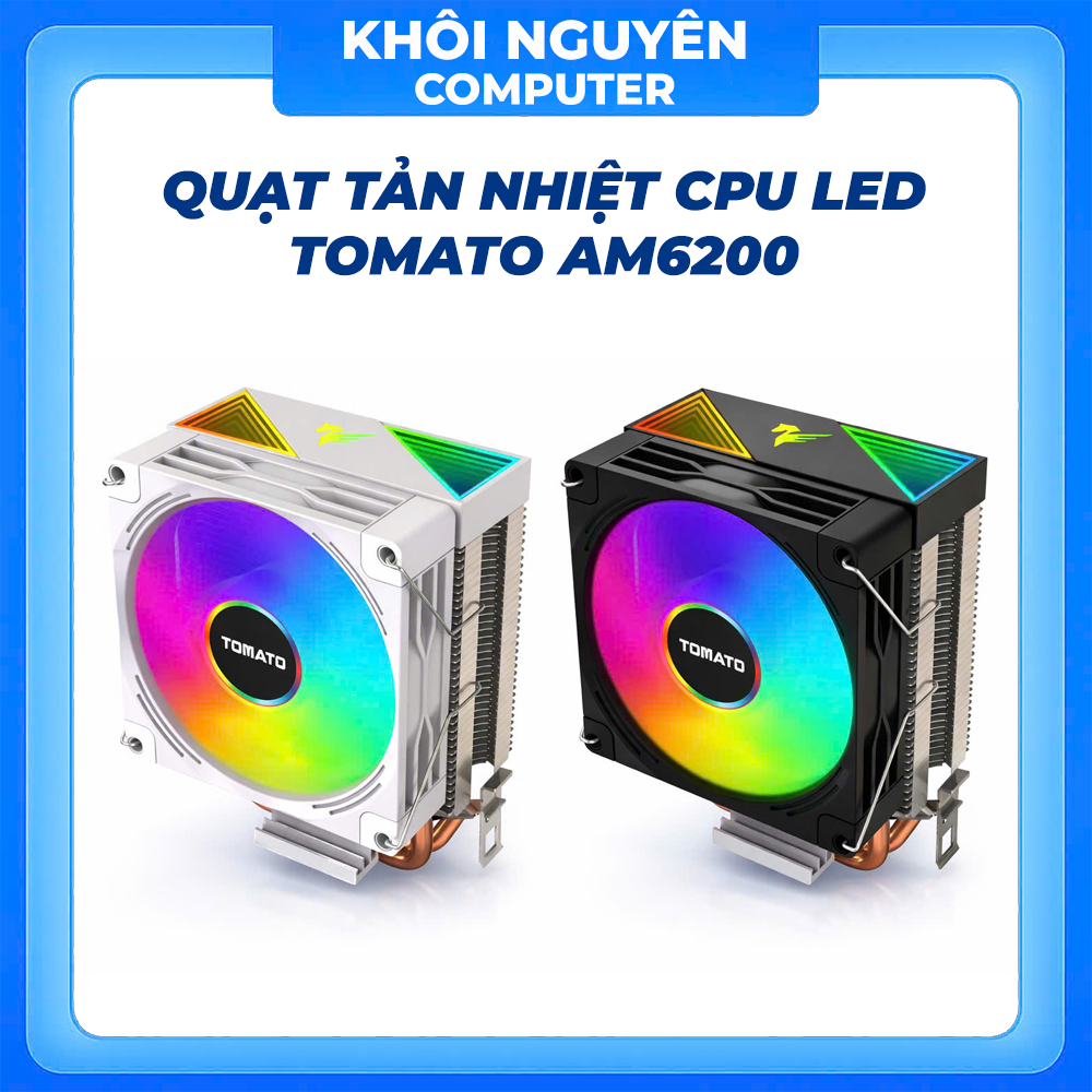 Quạt Tản Nhiệt CPU Tomato AM6200 RGB – 4Pin PWM, 2 Ống Đồng, Led Đổi Màu, Chạy Êm, Giá Tốt