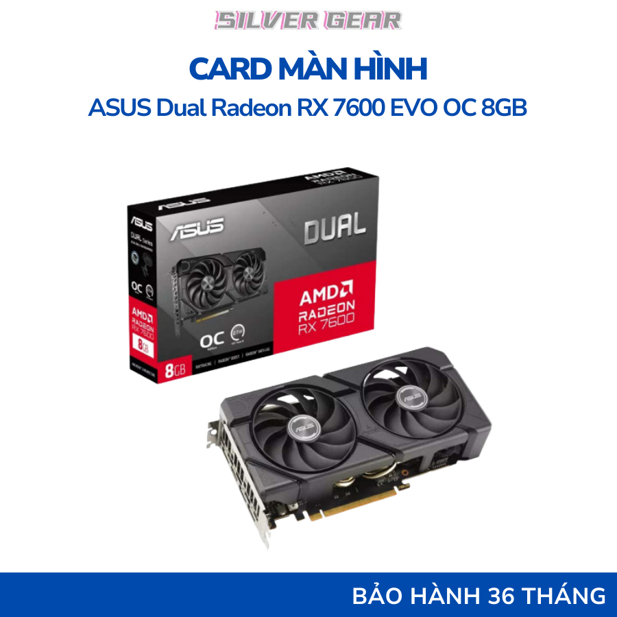 Card màn hình VGA ASUS Dual Radeon RX 7600 EVO OC Edition 8GB GDDR6 - Hầng chính hãng