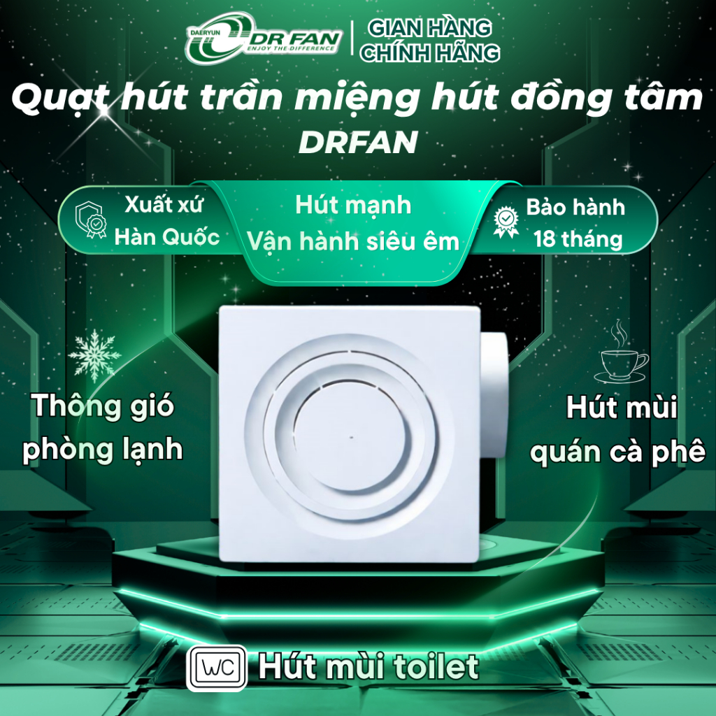 Quạt hút âm trần đồng tâm DRFAN HÀN QUỐC (DR-11DRB),độ bền cao,vận hành siêu êm,hút mùi WC,văn phòng