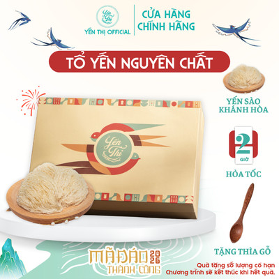 Yến Thị - Tổ yến thô và tinh chế - nguồn gốc Khánh Hoà - Trọng lượng: 50g & 100g