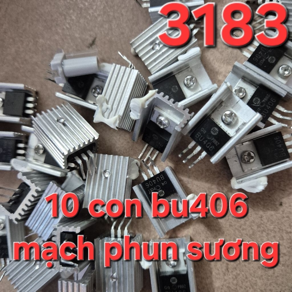 10 con BU406 có tản nhiệt tháo gỡ mạch mới