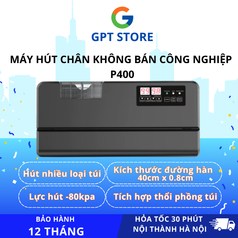 Máy Hút Chân Không P400 – Đóng Gói Nhanh, Hút Số Lượng Lớn – Bảo Hành 12 Tháng