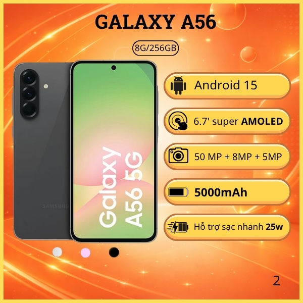 Điện Thoại Samsung Galaxy A56 5G 8GB 256GB Camera AI 50MP Pin Trâu Sạc Nhanh 25W BH 12 Tháng