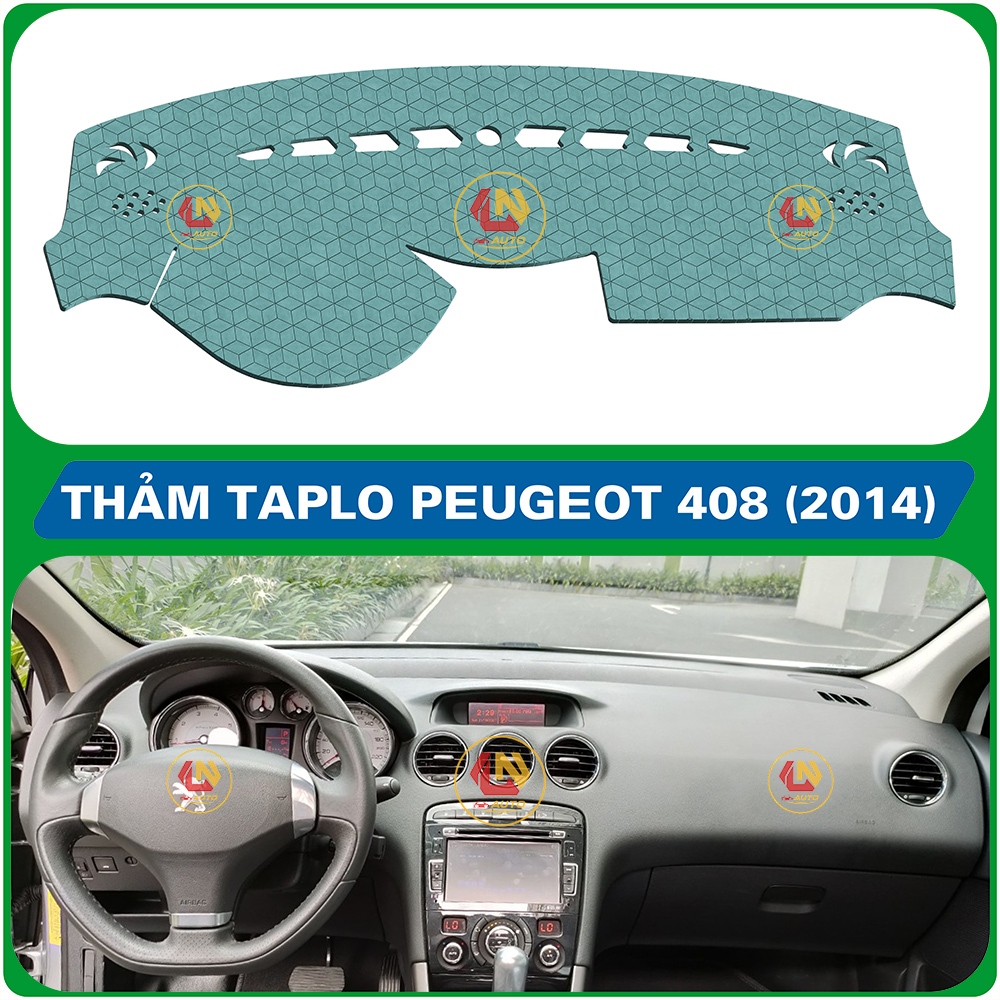 [Peugeot 408 đời 2014 ] Thảm taplo ô tô da vân gỗ, da fiber, lông cừu và tuyết nhung 3 lớp chống nắn