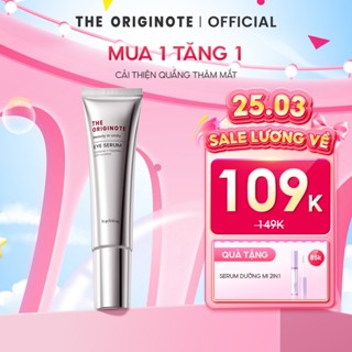 Kem mắt giảm thâm The Originote giảm thâm mắt chăm sóc mắt làm sáng vùng da mắt cấp ẩm căng bóng eye serum 15g