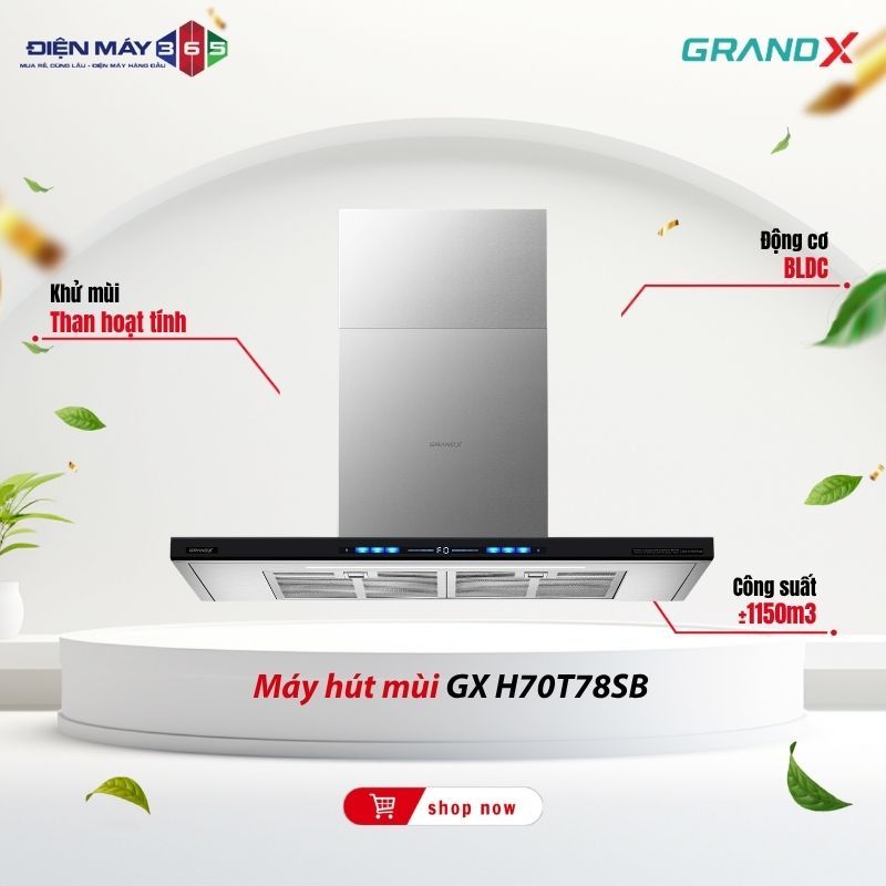 Máy hút mùi áp tường chữ T GrandX GX H70T78B/GX H70T78SB - Vận Hành Êm Ái Hút Mùi Mạnh Mẽ Dễ Sử Dụng