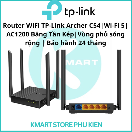 Router WiFi TP-Link Archer C54 |Wi-Fi 5| AC1200 Băng Tần Kép|Vùng phủ sóng rộng | Bảo hành 24 tháng