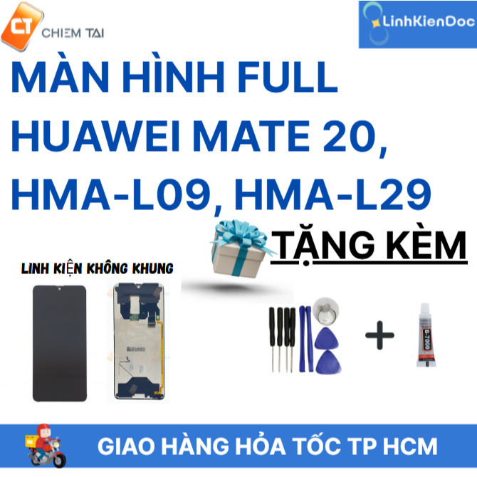 Màn hình full Huawei Mate 20, HMA-L09, HMA-L29 LINH KIỆN KHÔNG KHUNG