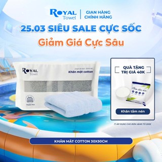 Khăn Mặt Royal Towel 30x50cm Sợi Cotton Mềm Mịn, Thấm Hút Tốt, Không Xổ Lông, Không Phai Màu