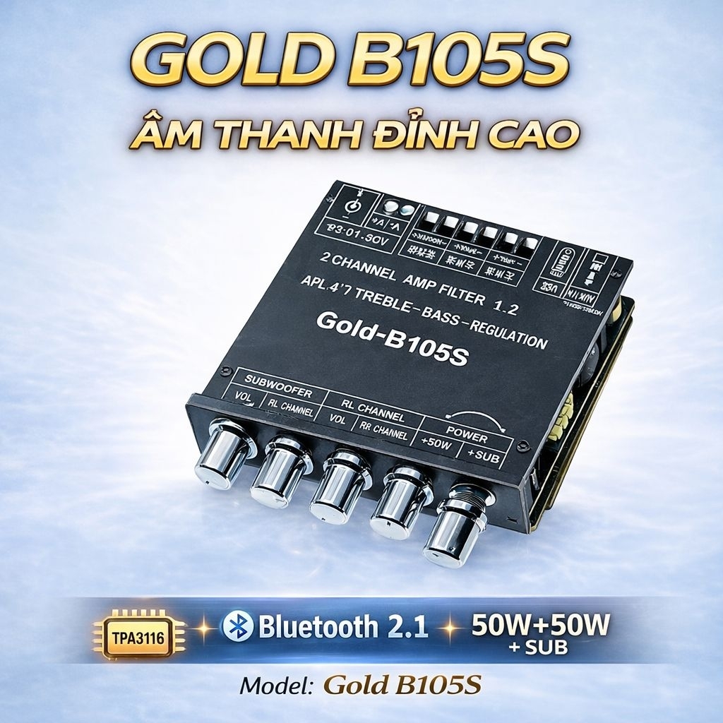 Amply Bluetooth Gold B105S 2.1 Kênh 50W+50W+100W - Mạch Khuếch Đại Âm Thanh Bass Treble Sub - Nguồn 