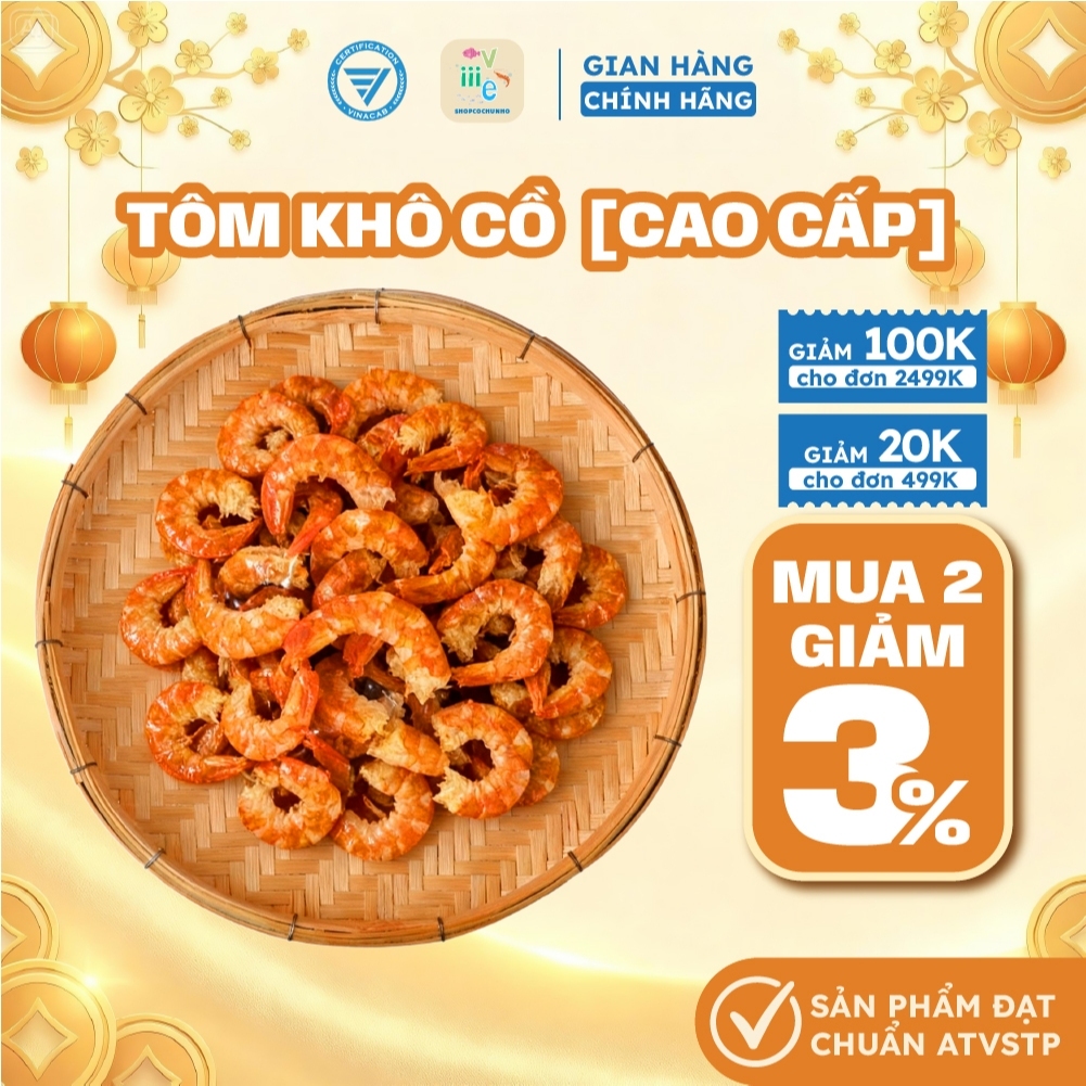[TÔM KHÔ VIP] 500g tôm khô cồ, tôm khô loại nhất được hút chân không, tôm khô gửi đi nước, tôm khô ă