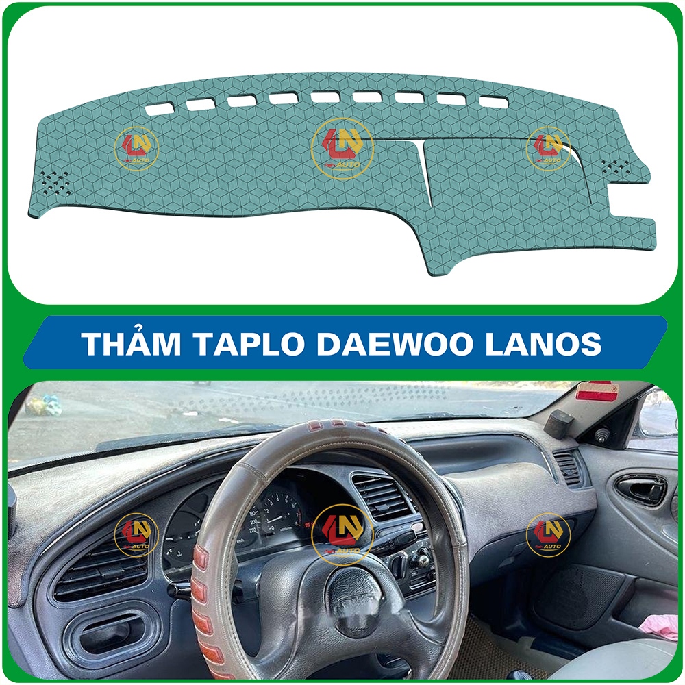 [Daewoo lanos] Thảm taplo ô tô da vân gỗ,da cacbon,Da fiber và tuyết nhung 3 lớp chống nắng xịn mịn