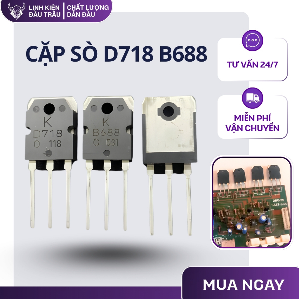 Cặp sò D718 B688 tháo máy chất lượng cao Linh Kiện Đầu Trâu.