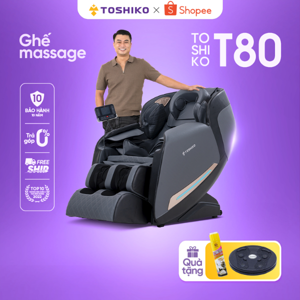 Ghế massage trị liệu toàn thân Toshiko T80 mát xa chuyên sâu vai cổ gáy, bảo hành tại nhà