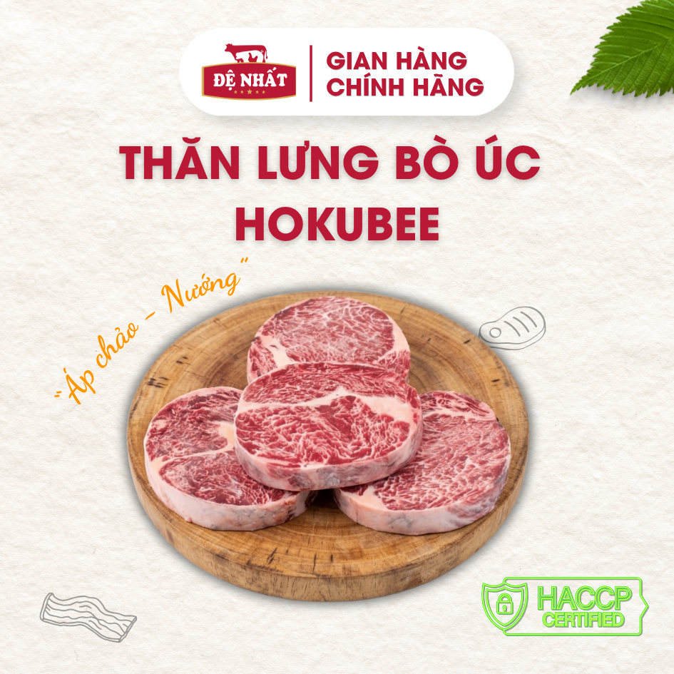 Thăn lưng bò Úc Hokubee Đệ Nhất Foods - Áp chảo, nướng