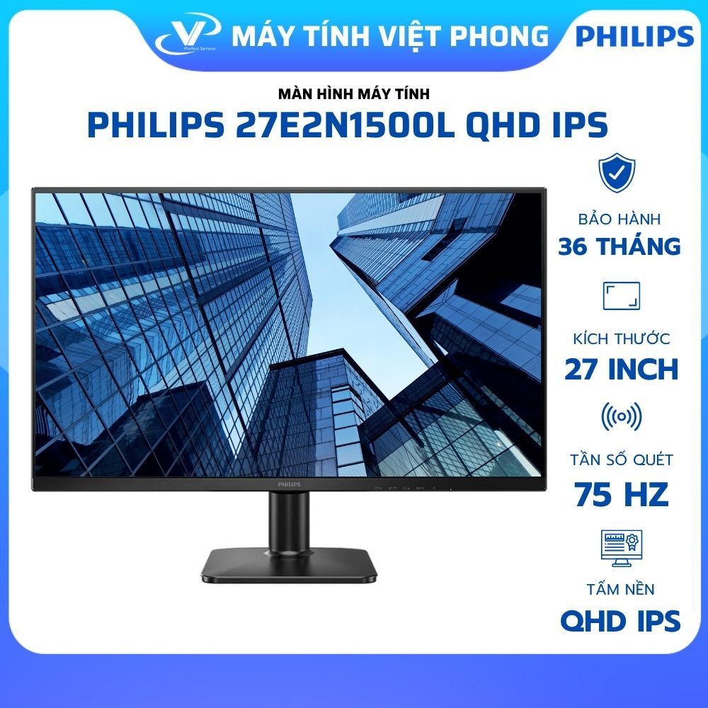MÀN HÌNH MÁY TÍNH QHD PHILIPS 27E2N1500L 27" IPS 2K 75Hz - CHÍNH HÃNG BẢO HÀNH 3 NĂM