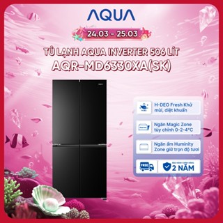[SẴN HÀNG - SẢN PHẨM MỚI] Tủ lạnh Aqua Inverter 506 lít Multi Door AQR-MD6330XA(SK) - Bảo hành 2 năm - Freeship
