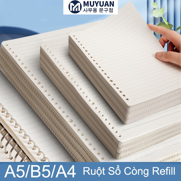 Ruột Sổ Còng Refill B5/A5/A4 120 Trang – Kẻ Ngang, Ô Ly, Trơn, Viết Êm Không Lem Mực