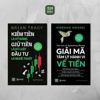 Combo 2 Sách - Giải Mã Tâm Lý Hành Vi Về Tiền + Kiếm Tiền Là Kỹ Năng (1980 Books Store)