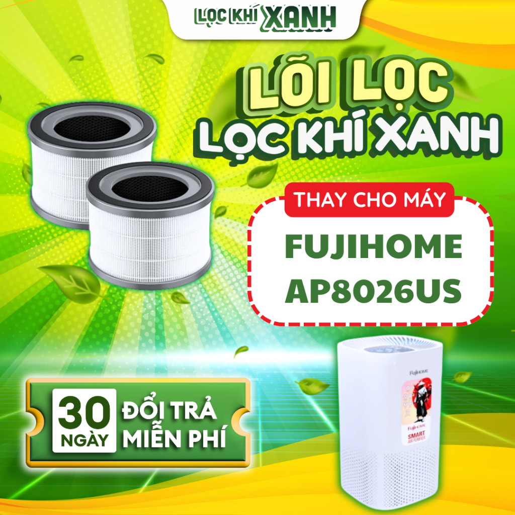 Màng lọc LocKhiXanh® thay cho lõi lọc không khí FUJIHOME AP8026US