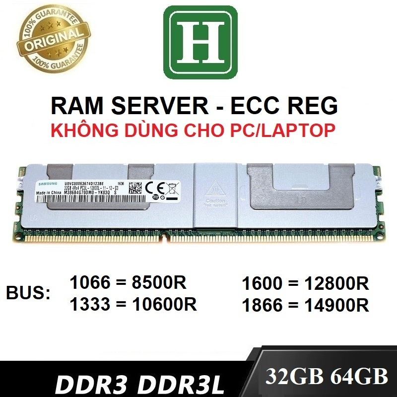 Ram Server DDR3 32GB, 64GB ECC REG bus 1866, 1600 hoặc 1333 tháo máy chính hãng, bảo hành 03 tháng