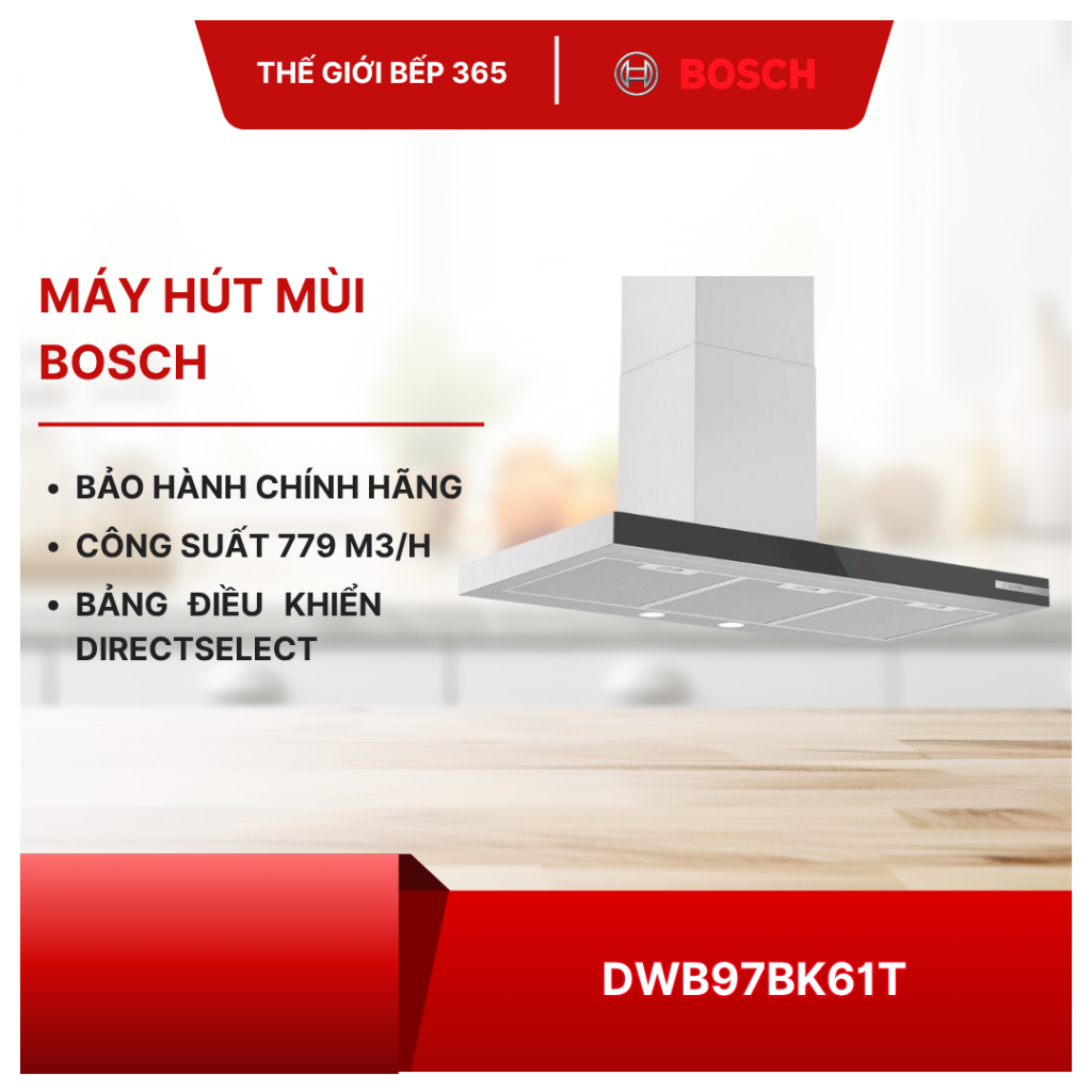 Máy hút mùi áp tường Bosch DWB97BK61T - Công Suất Mạnh Mẽ, Vận Hành