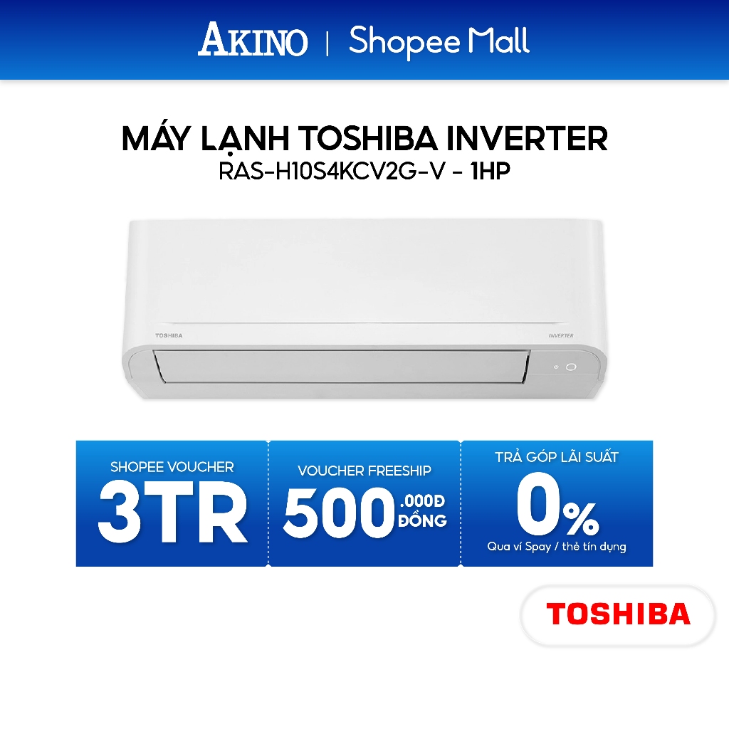 RAS-H10S4KCV2G-V / RAS-H13S4KCV2G-V I Máy Lạnh Toshiba Inverter Tiết Kiệm Điện 9.000BTU/1.0 HP/1Ngựa