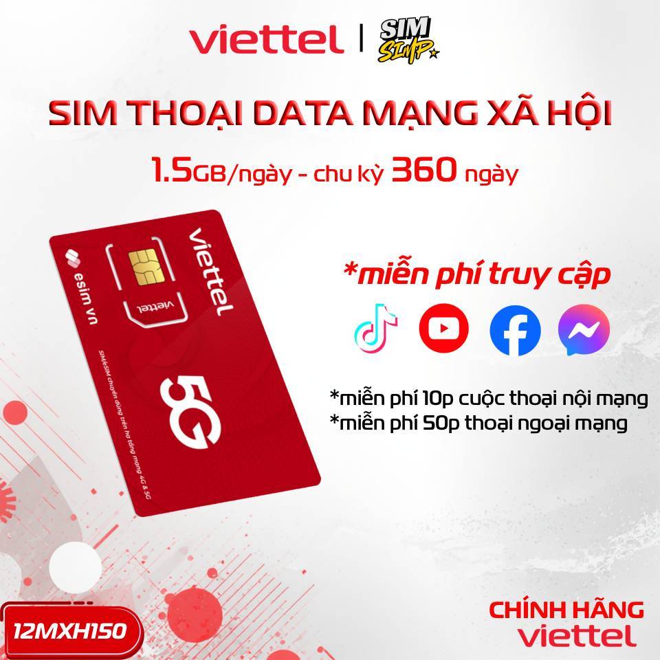 [CHÍNH HÃNG] SIM VIETTEL 12MXH150 - TRỌN GÓI GIẢI TRÍ & DATA KHỦNG