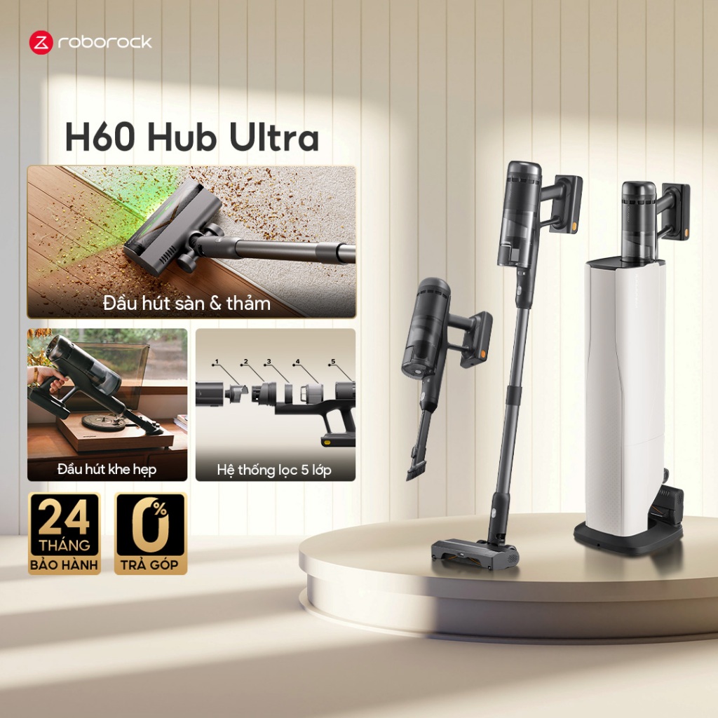 Roborock H60 Hub Ultra máy hút bụi cầm tay không dây cao cấp | Hệ thống lọc 5 tầng | Bảo hành 2 năm