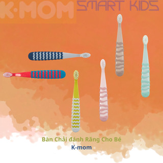 BÀN CHẢI ĐÁNH RĂNG TRẺ EM K-MOM
