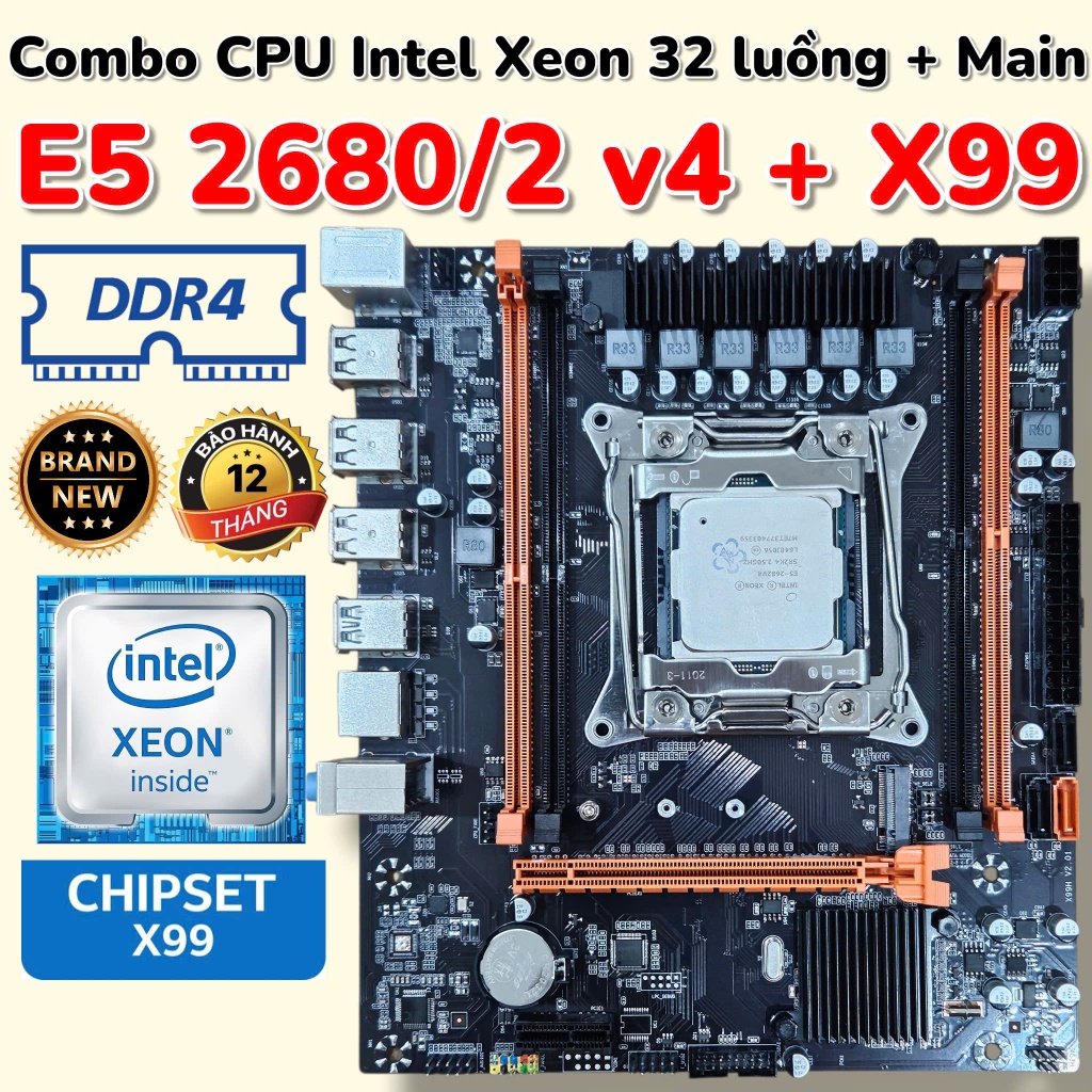 Combo CPU Xeon E5-2680/82 v4 + OEM Main X99 D4 - Mới 100% - BH 12 Th - Rẻ Nhất Sàn